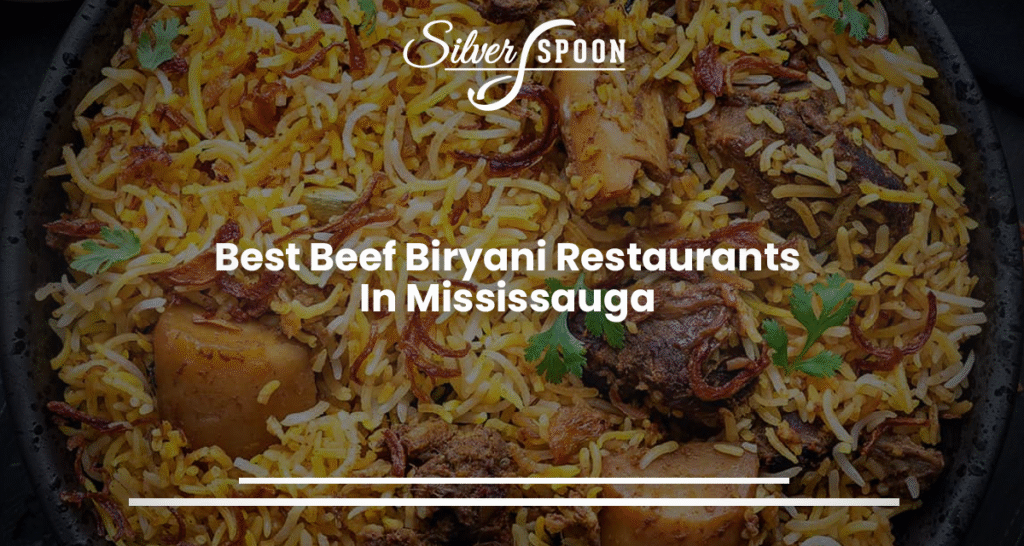 Best Beef Biryani Restaurants In Mississauga
