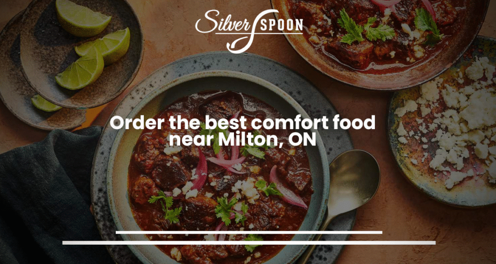Order The Best Comfort Food Near Milton, ON