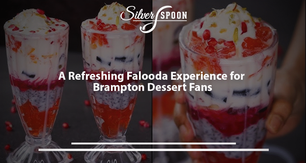 A Refreshing Falooda Experience For Brampton Dessert Fans