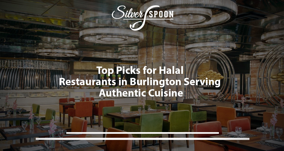 Top Picks For Halal Restaurants In Burlington Serving Authentic Cuisine