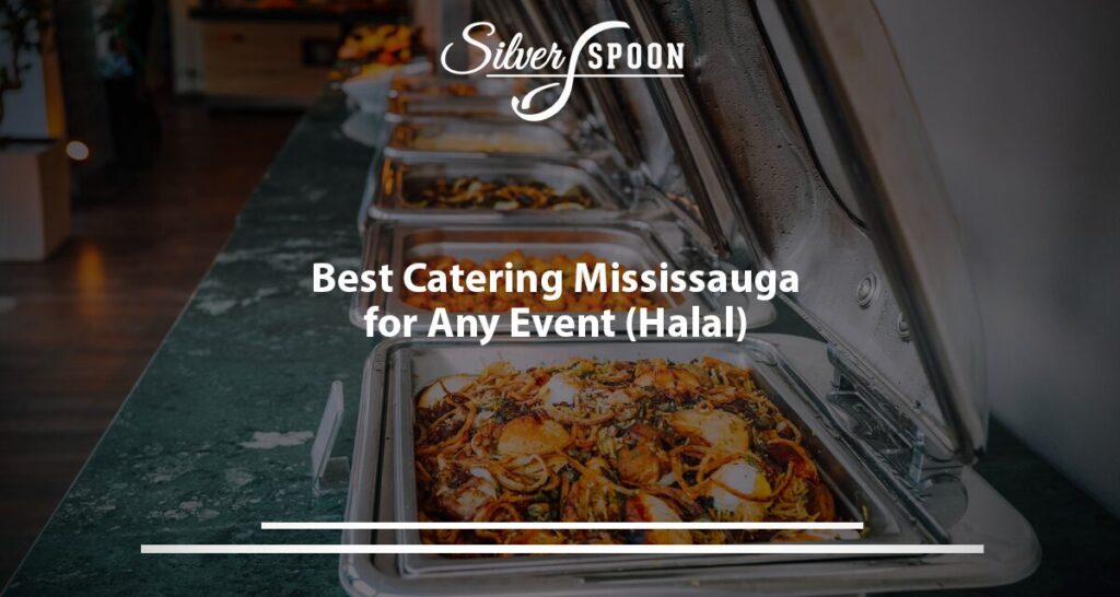 Best Catering Mississauga For Any Event (Halal)