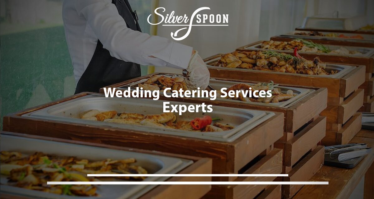 Wedding Catering Services Experts