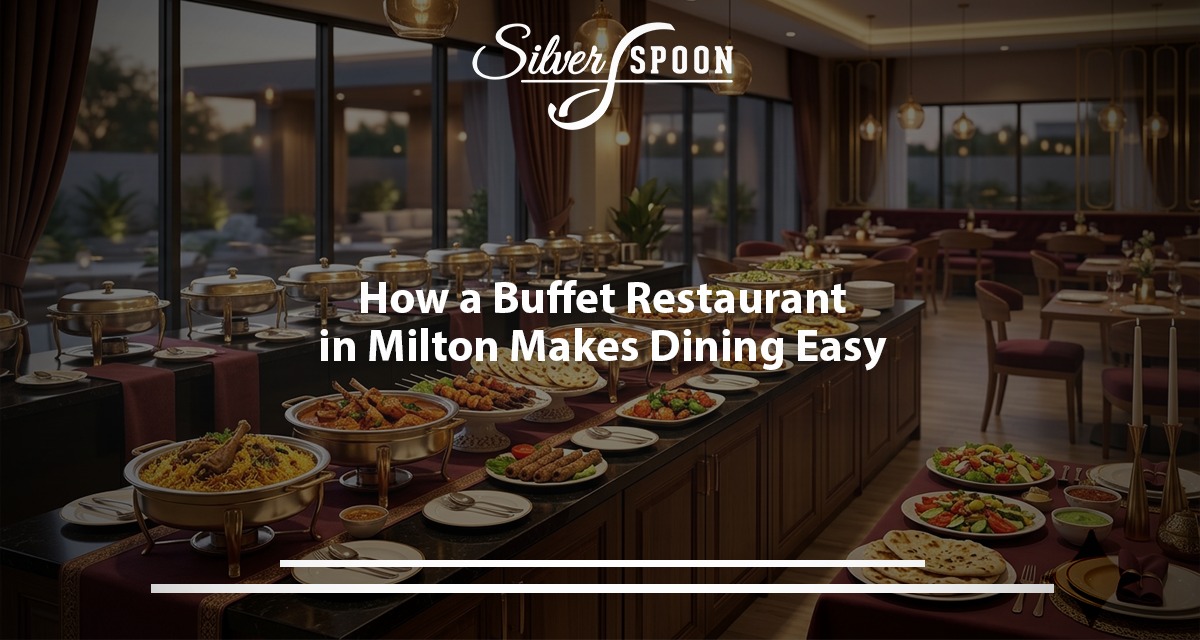 How A Buffet Restaurant In Milton Makes Dining Easy