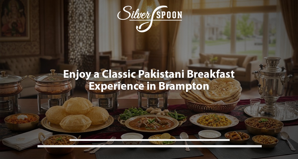 Enjoy A Classic Pakistani Breakfast Experience In Brampton